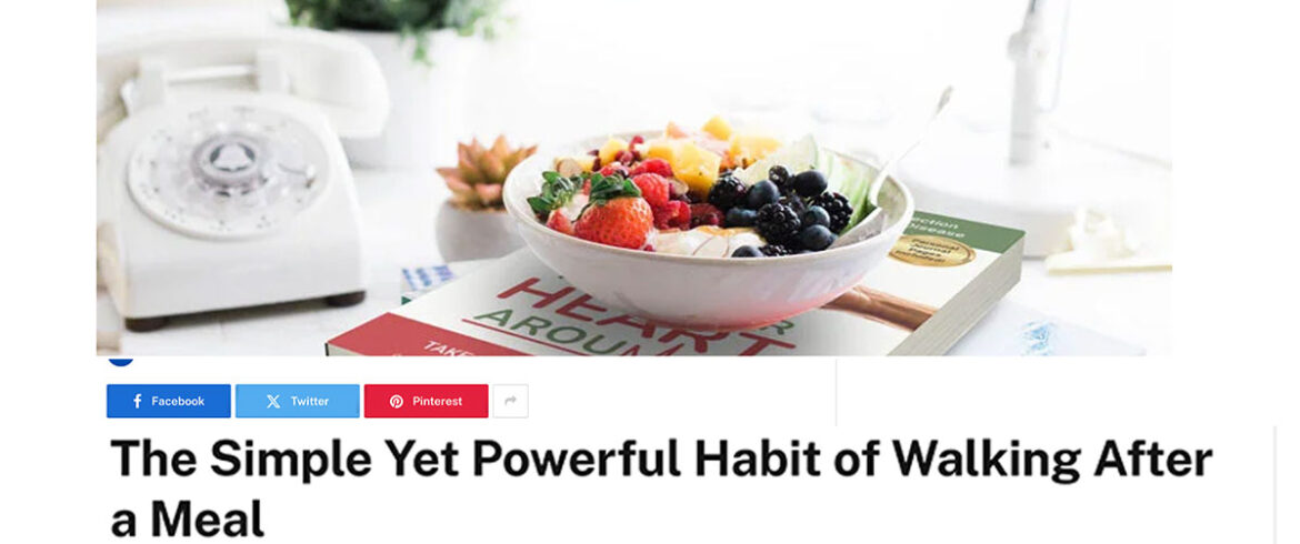 The-Simple-Yet-Powerful-Habit-of-Walking After a Meal Huffmag Latest Trending-News From USA